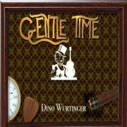 Dino Wurtinger - Gentle Time (2021) Hi-Res