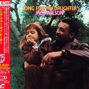 Jack Wilson - Song For My Daughter (1968) [2014 SHM-CD Blue Note 24-192 Remaster] CD-Rip