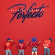 Bleu Jeans Bleu - Perfecto (2019)