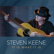 Steven Keene - It is What It Is (2022)