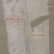 Matt Ulery - Become Giant (2022)