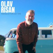 Olav Risan - Making up for last time (2024) [Hi-Res]