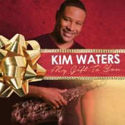 Kim Waters - My Gift to You (2015)