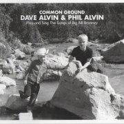 Dave Alvin & Phil Alvin – Common Ground: Dave & Phil Alvin Play and Sing the Songs of Big Bill Broonzy (2014)