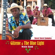 Gilzene & The Blue Light Mento Band - Sweet Sweet Jamaica (2008)