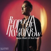 Baiju Bhatt & Red Sun - People of Tomorrow (2023) [Hi-Res]