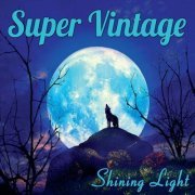 Super Vintage - Shining Light (2020)