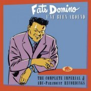 Fats Domino - I've Been Around: The Complete Imperial & ABC-Paramount Recordings (2019)