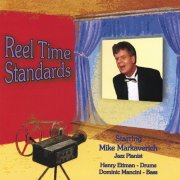 Mike Markaverich - Reel Time Standards (2007)
