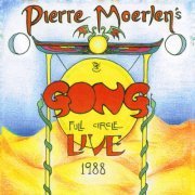 Pierre Moerlen's Gong - Full Circle live (Reissue) (1988/2001)