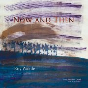 Roy Waade - Now and Then (2023) Hi-Res