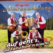 Original Almrauschklang - Auf geht's, da Tanzbod'n kracht (2025)