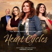 Andreu Jacob - Heart Cycles (Original Score) (2022) [Hi-Res]