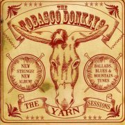 The Tobasco Donkeys - The Yarn Sessions (2008)