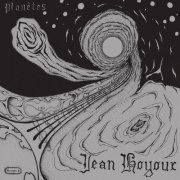 Jean Hoyoux - Planetes (1981/2018) [Hi-Res]