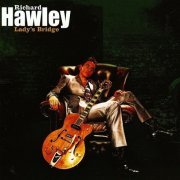 Richard Hawley - Lady's Bridge (2007)