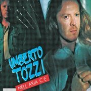 Umberto Tozzi - Nell'aria c'è (1984)