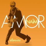 Naïm Amor - Stories (2024) [Hi-Res]