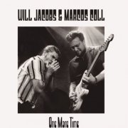 Will Jacobs & Marcos Coll - One More Time (2026)