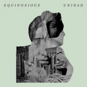 Equinoxious - Unidad (2020) flac