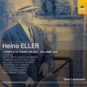 Sten Lassmann - Eller: Complete Piano Music, Vol. 6 (2018) [Hi-Res]