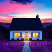 Chloe Ameliexa - No Place Like Home (2026) Hi-Res