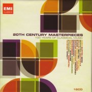 VA - 20th Century Masterpieces: 100 Years Of Classical Music (2008) [16CD Box Set]