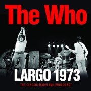 The Who - Largo 1973 (2023)