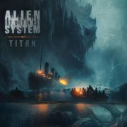 Alien To The System - Titan (2024) Hi-Res