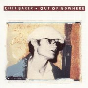 Chet Baker - Out Of Nowhere (2005)