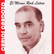 Carlos Cardozo - El Mismo Rock Latino (2026) Hi-Res