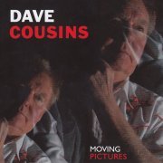 Dave Cousins - Moving Pictures (Live) (2023)