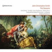 Emma Kirkby, Tim Mead, Hans Jörg Mammel, La Banda, Wolfgang Riedelbauch - John Christopher Smith: The Seasons (2014)