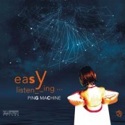 Ping Machine - Easy Listening (2016) [Hi-Res]