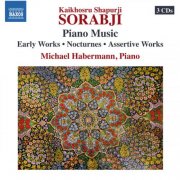 Michael Habermann - Sorabji: Piano Music (2015)
