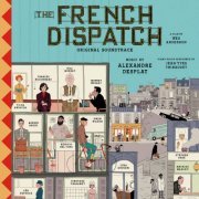 Various Artists - The French Dispatch (Original Soundtrack) (2021)