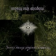 Wicca Phase Springs Eternal - Mossy Oak Shadow (2025) [Hi-Res]