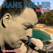 Hans Koller - Natalie (Remastered) (2019)