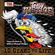 Tony Justice - 18 Gears To Life (2021)