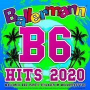 VA - Ballermann B6 Hits 2020 - Mallorca XXL Party Schlager im Mallorcastyle (Hurra die Gams - Der Bierkapitän feiert mit den Sünderlein Suffia und Mama Lauda Karneval, Fasching und Apres Ski bis zum Opening 2020) (2020)