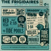 The Frigidaires - Play It Cool (2024) CD-Rip