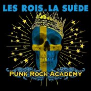 Les Rois de la Suède - Punk Rock Academy (2018)