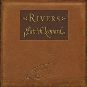 Patrick Leonard - Rivers (2000)