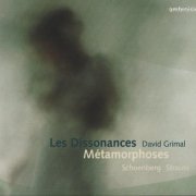 Les Dissonances, David Grimal - Schoenberg: Verklärte Nacht  R. Strauss: Metamorphosen (2006) CD-Rip