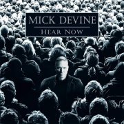 Mick Devine - Hear Now (2019)