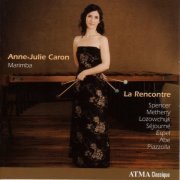 Anne-Julie Caron - Marimba Recital: Caron, Anne-Julie – Spencer, J. / Metheny, P. / Lozowchuk, O. / Sejourne, E. / Espel, G. / Abe, K. / Piazzolla, A. (2009)