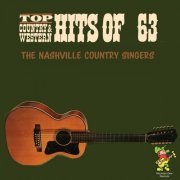 The Nashville Country Singers - Top Country & Western Hits of '63 (2023)