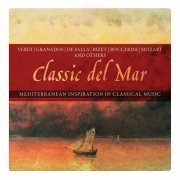 Sir Georg Solti, Ataulfo Argenta, Herbert von Karajan, Antal Doráti, Herbert von Karajan, Léopold Stokowski, William Steinberg  - Classic del Mar, Vol. 1-10 (2022)