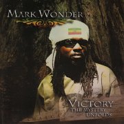 Mark Wonder - Victory: The Mystery Unfolds (2007)