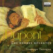 Giuseppe Taccogna - Dupont: Les heures dolentes (2023) [Hi-Res]